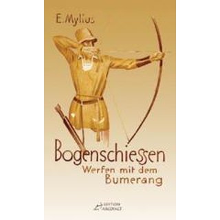 Bogenschiessen / Werfen mit dem Bumerang